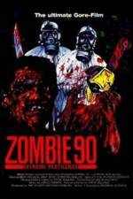 Watch Zombie '90 Extreme Pestilence Megavideo