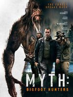 Watch Myth: Bigfoot Hunters Megavideo