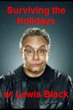 Watch Surviving the Holiday with Lewis Black Megavideo