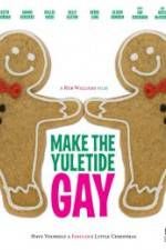 Watch Make the Yuletide Gay Megavideo