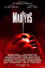 Watch Martyrs Megavideo