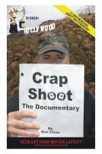 Watch Crap Shoot The Documentary Megavideo
