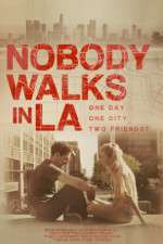 Watch Nobody Walks in LA Megavideo