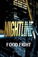 Watch Primetime Nightline Food Fight Megavideo