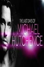 Watch The Last Days Of Michael Hutchence Megavideo