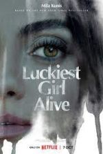 Watch Luckiest Girl Alive Megavideo