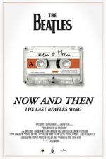 Watch Now and Then - The Last Beatles Song (Short 2023) Megavideo
