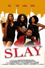 Watch Slay Megavideo