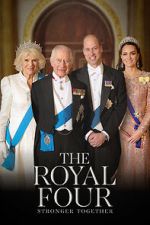 Watch The Royal Four: Stronger Together Megavideo