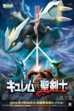 Watch Pokemon the Movie: Kyurem vs. the Sword of Justice Megavideo