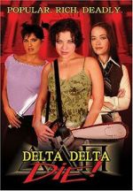 Watch Delta Delta Die! Megavideo