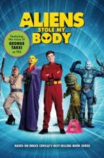 Watch Aliens Stole My Body Megavideo