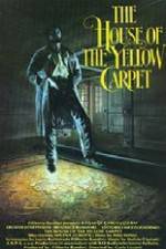 Watch The House of the Yellow Carpet Megavideo