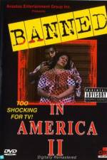 Watch Banned In America II Megavideo