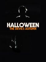 Watch Halloween: The Devil\'s Autumn Megavideo