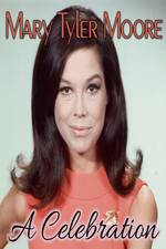 Watch Mary Tyler Moore: A Celebration Megavideo