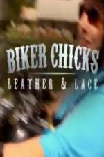 Watch Biker Chicks: Leather & Lace Megavideo