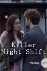 Watch Killer Night Shift Megavideo