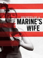 Watch Secrets of a Marine\'s Wife Megavideo