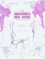 Watch Christopher's Movie Matinee Megavideo