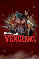 Watch Homicidal Vengeance Megavideo