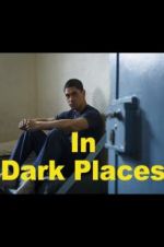 Watch In Dark Places Megavideo