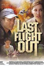 Watch Last Flight Out Megavideo