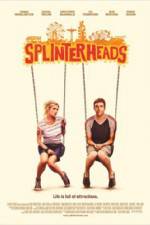 Watch Splinterheads Megavideo