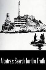 Watch Alcatraz: Search for the Truth Megavideo