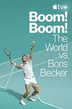 Watch Boom! Boom!: The World vs. Boris Becker Megavideo