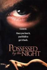 Watch Possessed by the Night Megavideo