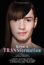 Watch Krow\'s TRANSformation Megavideo