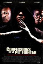 Watch Confessions of a Pit Fighter Megavideo