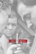 Watch Meth Storm Megavideo