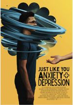 Watch Just Like You: Anxiety and Depression Megavideo