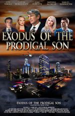 Watch Exodus of the Prodigal Son Megavideo