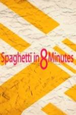 Watch Spaghetti in 8 Minutes Megavideo