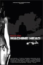 Watch Machine Head Megavideo