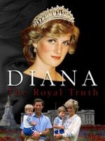 Watch Diana: The Royal Truth Megavideo