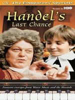 Watch Handel's Last Chance Megavideo