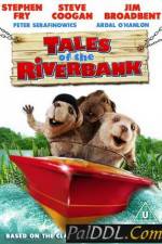 Watch Tales of the Riverbank Megavideo
