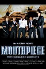 Watch Mouthpiece Megavideo