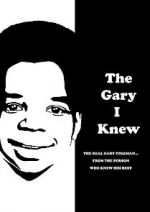 Watch The Gary I Knew Megavideo