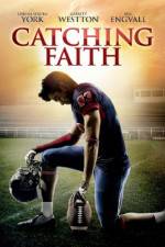Watch Catching Faith Megavideo