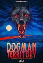 Watch Dogman Territory: Werewolves in the Land Between the Lakes Megavideo