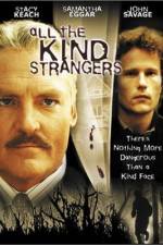 Watch All the Kind Strangers Megavideo