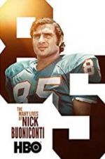 Watch The Many Lives of Nick Buoniconti Megavideo