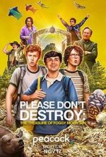 Watch Please Don\'t Destroy: The Treasure of Foggy Mountain Megavideo