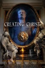 Watch Creating Christ Megavideo