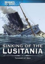 Watch Sinking of the Lusitania: Terror at Sea Megavideo